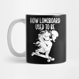 How Longboard used to be Mug